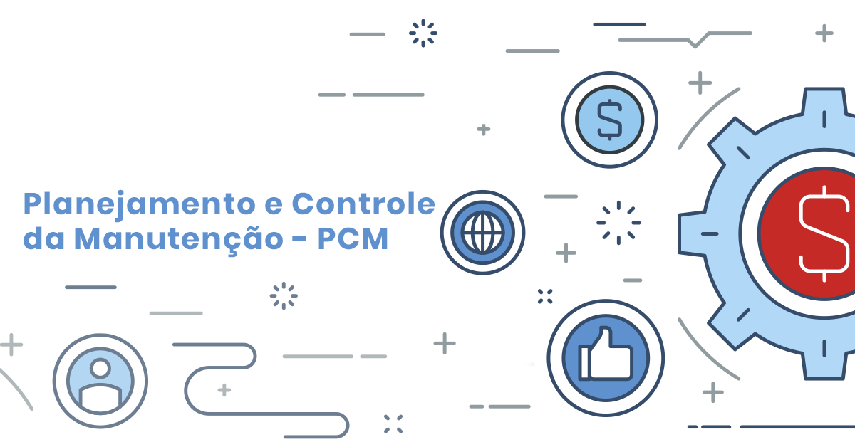 Infográfico | Planejamento e Controle da Manutenção - PCM